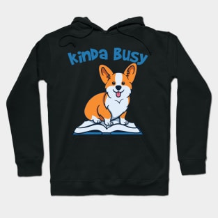 kinda busy being a teacher and a corgi mom Hoodie